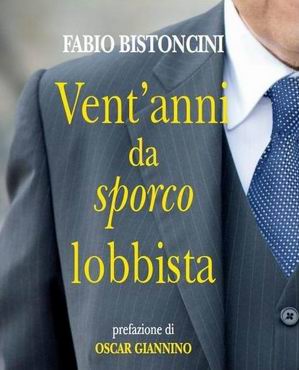 Copertina del libro Vent'anni da sporco lobbista