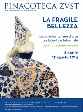 La fragile bellezza. Ceramiche italiane d'arte tra Liberty e Informale